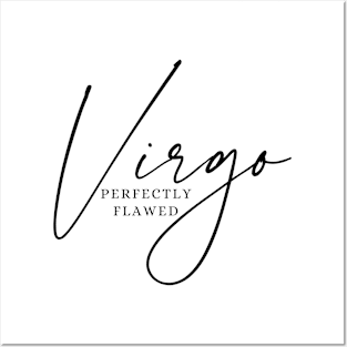 Virgo - Perfectly Flawed Posters and Art